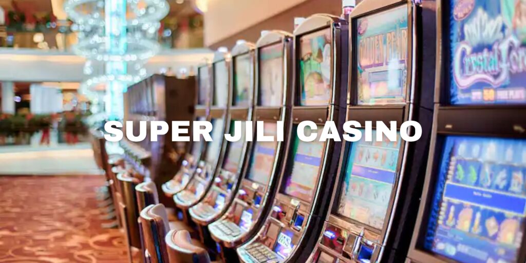 super jili casino